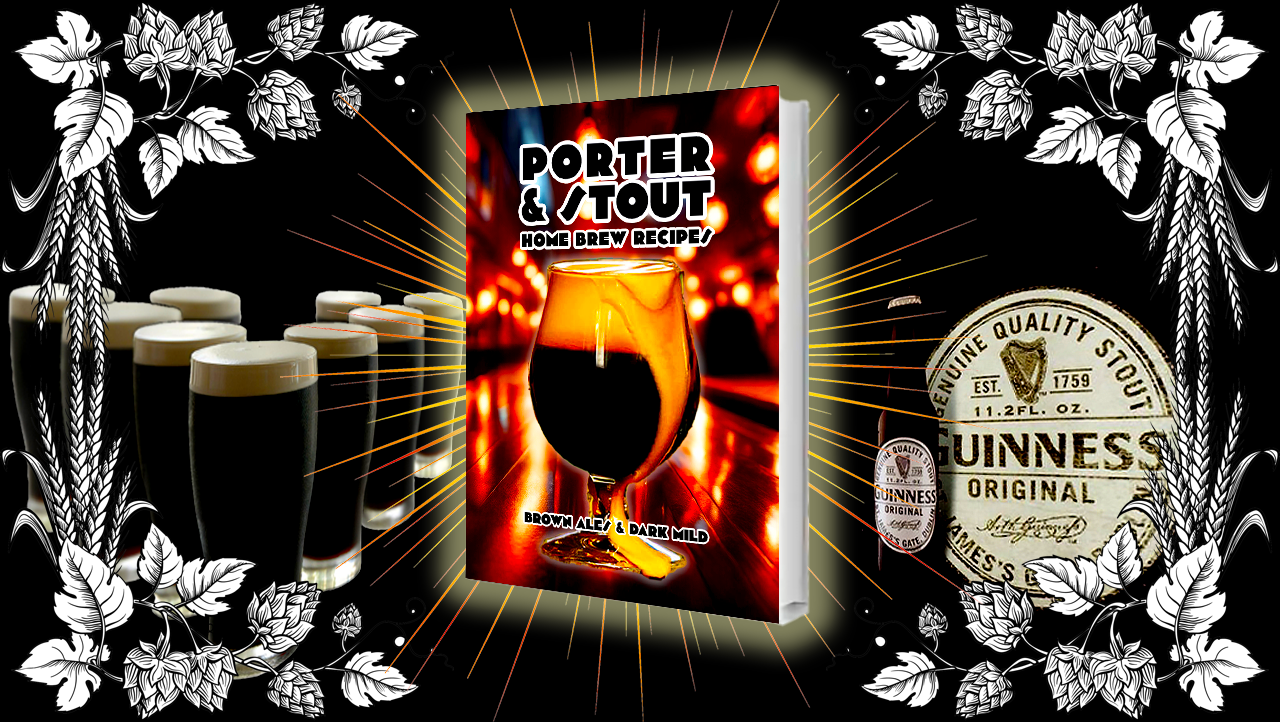 Porter & Stout Home Brew Recipes